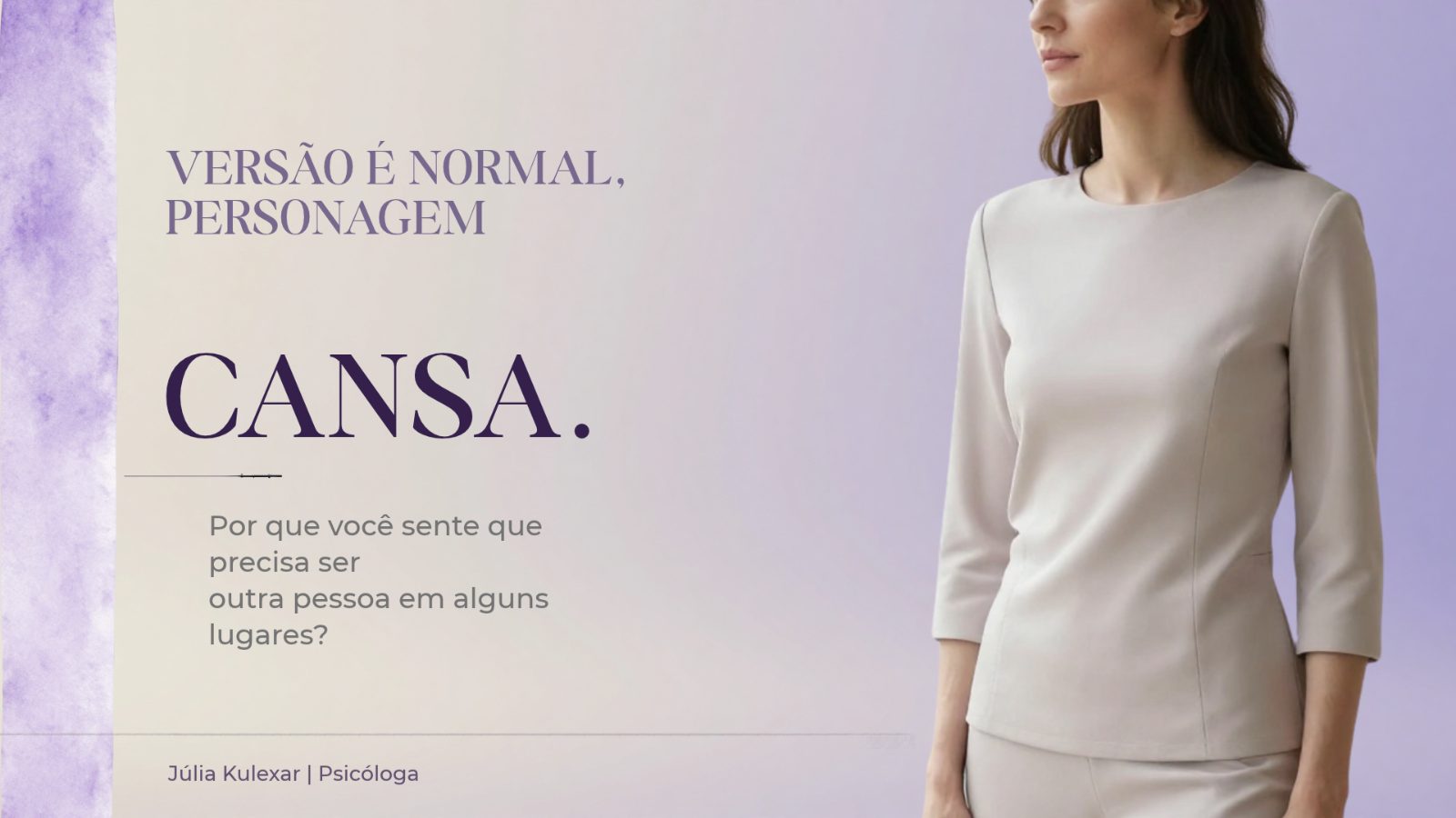 Versão é normal, personagem cansa: por que você sente que precisa ser outra pessoa em alguns lugares?