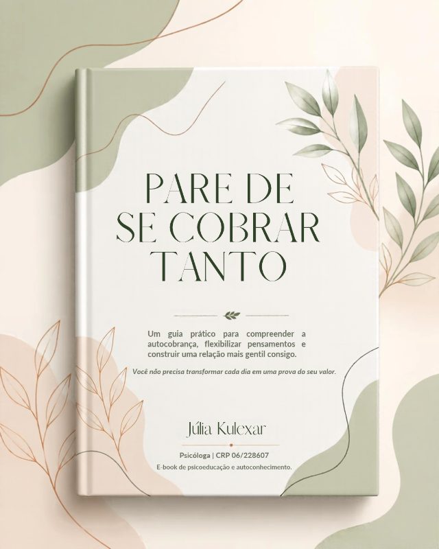 Capa do e-book Pare de se cobrar tanto, de Júlia Kulexar.