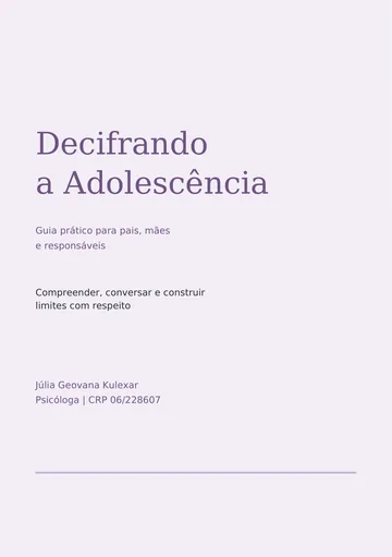 Capa do e-book Decifrando a Adolescência, guia prático para pais, mães e responsáveis, de Júlia Kulexar.